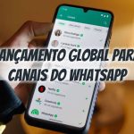 Lançamento global para canais do WhatsApp
